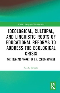 Couverture_Ideological, Cultural, And Linguistic Roots Of Educational Reforms To Address The Ecological Crisis