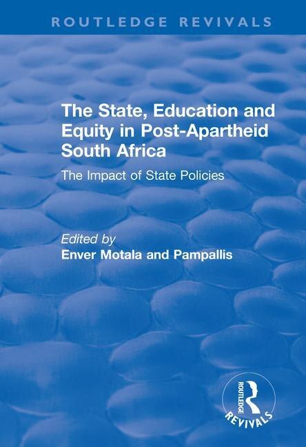 Front cover_The State, Education and Equity in Post-Apartheid South Africa