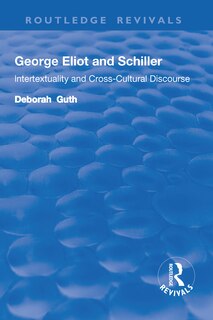 Front cover_George Eliot And Schiller