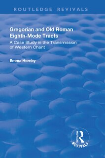 Front cover_Gregorian And Old Roman Eighth-mode Tracts