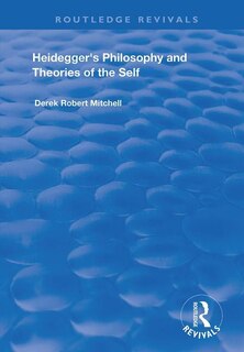 Front cover_Heidegger's Philosophy And Theories Of The Self
