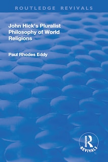 Front cover_John Hick's Pluralist Philosophy Of World Religions