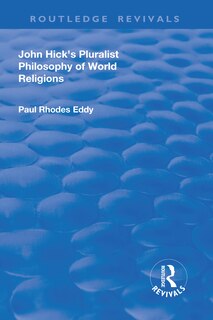 Front cover_John Hick's Pluralist Philosophy Of World Religions