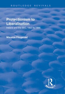 Couverture_Protectionism To Liberalisation