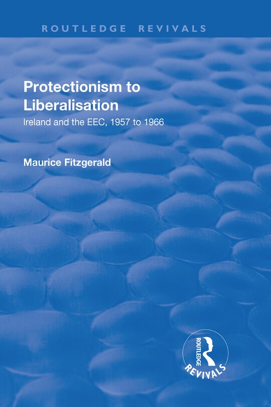 Front cover_Protectionism To Liberalisation