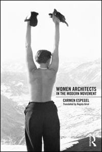 Front cover_Women Architects In The Modern Movement