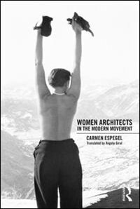 Front cover_Women Architects In The Modern Movement