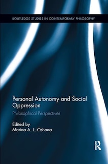 Front cover_Personal Autonomy And Social Oppression