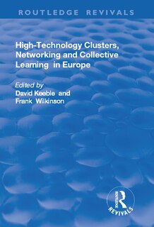Couverture_High-technology Clusters, Networking And Collective Learning In Europe