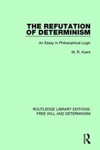 Front cover_The Refutation Of Determinism