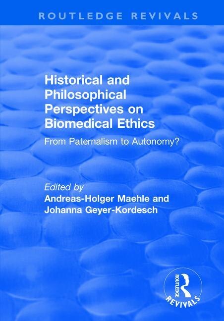 Couverture_Historical And Philosophical Perspectives On Biomedical Ethics