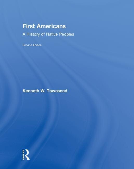 First Americans: A History of Native Peoples, Combined Volume: A History of Native Peoples, PowerPoints