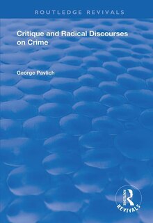 Front cover_Critique And Radical Discourses On Crime