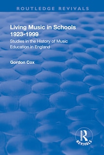 Front cover_Living Music In Schools 1923-1999