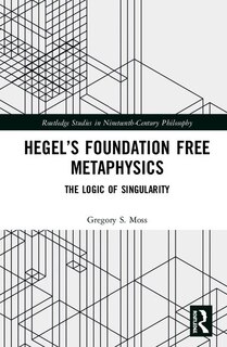 Front cover_Hegel's Foundation Free Metaphysics