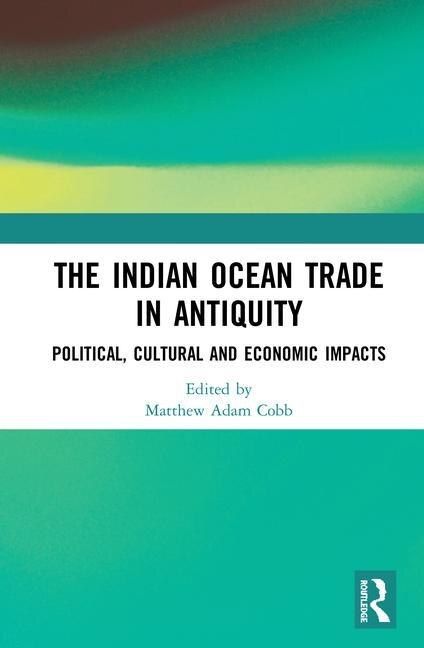 Couverture_The Indian Ocean Trade In Antiquity