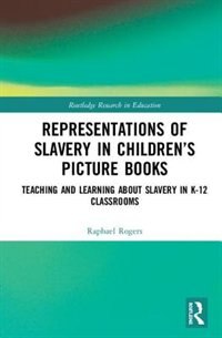 Front cover_Representations Of Slavery In Children's Picture Books