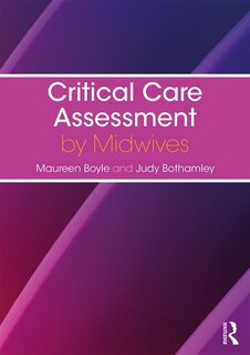 Front cover_Critical Care Assessment By Midwives