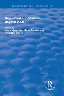 Regulation And Markets Beyond 2000 by Laura Macgregor