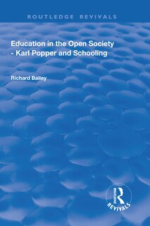 Front cover_Education In The Open Society - Karl Popper And Schooling