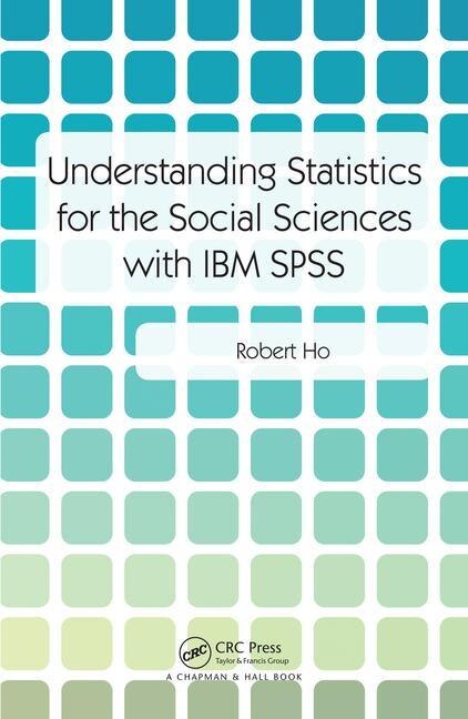 Couverture_Understanding Statistics For The Social Sciences With Ibm Spss