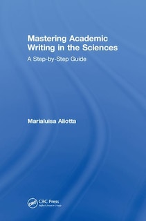 Front cover_Mastering Academic Writing In The Sciences