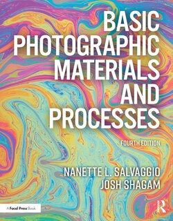 Basic Photographic Materials And Processes