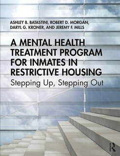 Front cover_A Mental Health Treatment Program For Inmates In Restrictive Housing