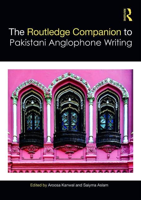 Front cover_Routledge Companion To Pakistani Anglophone Writing