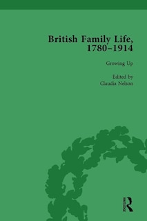 Couverture_British Family Life, 1780-1914, Volume 1