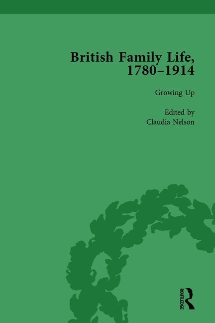Couverture_British Family Life, 1780-1914, Volume 1