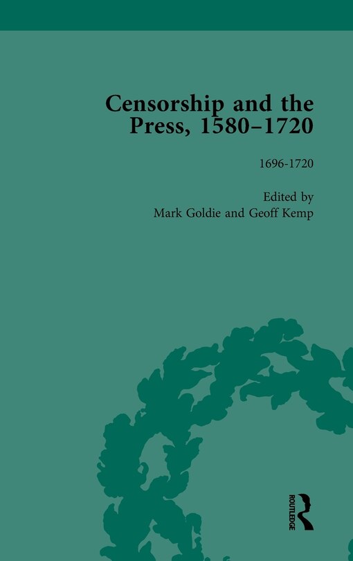 Couverture_Censorship And The Press, 1580-1720, Volume 4