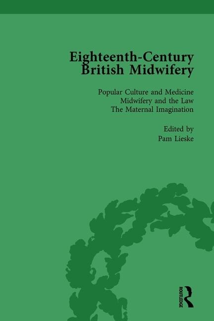 Front cover_Eighteenth-century British Midwifery, Part I Vol 1