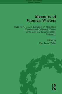 Couverture_Memoirs Of Women Writers, Part Ii, Volume 7