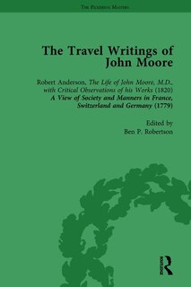 Front cover_The Travel Writings Of John Moore Vol 1
