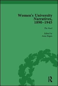 Front cover_Women's University Narratives, 1890-1945, Part I Vol 4