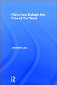 Couverture_Historians Debate The Rise Of The West