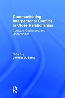 Couverture_Communicating Interpersonal Conflict In Close Relationships