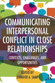 Couverture_Communicating Interpersonal Conflict In Close Relationships