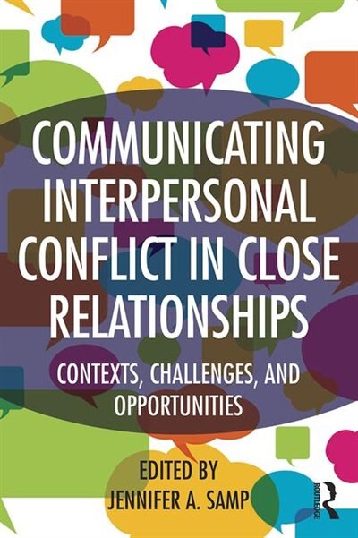 Couverture_Communicating Interpersonal Conflict In Close Relationships