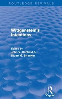 Front cover_Wittgenstein's Intentions (routledge Revivals
