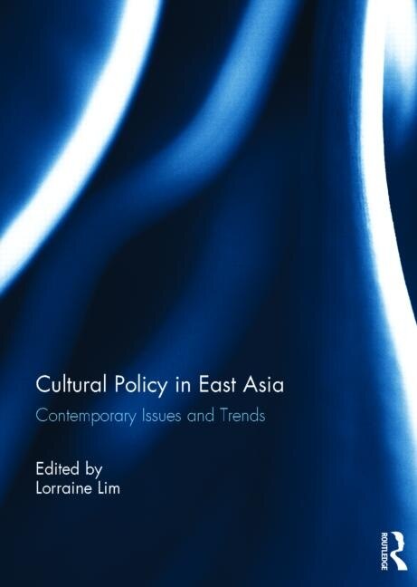Front cover_Cultural Policy In East Asia