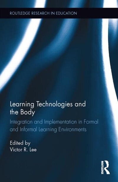 Front cover_Learning Technologies And The Body