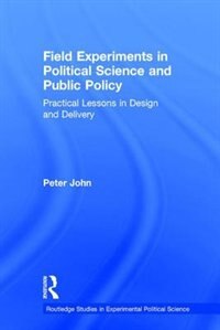 Front cover_Field Experiments In Political Science And Public Policy