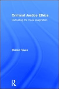 Front cover_Criminal Justice Ethics