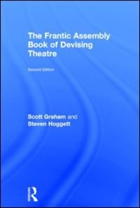 Couverture_The Frantic Assembly Book of Devising Theatre
