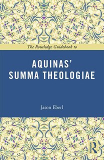 Front cover_The Routledge Guidebook To Aquinas' Summa Theologiae