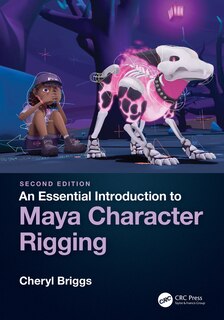 Front cover_An Essential Introduction To Maya Character Rigging