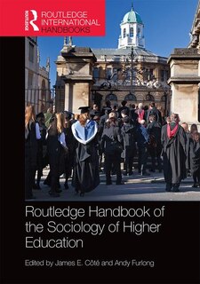 Front cover_Routledge Handbook Of The Sociology Of Higher Education