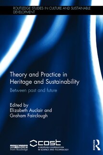 Front cover_Theory And Practice In Heritage And Sustainability
